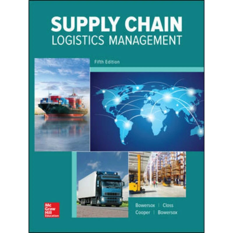 Supply Chain Logistics Management (5th Edition) Donald Bowersox, David